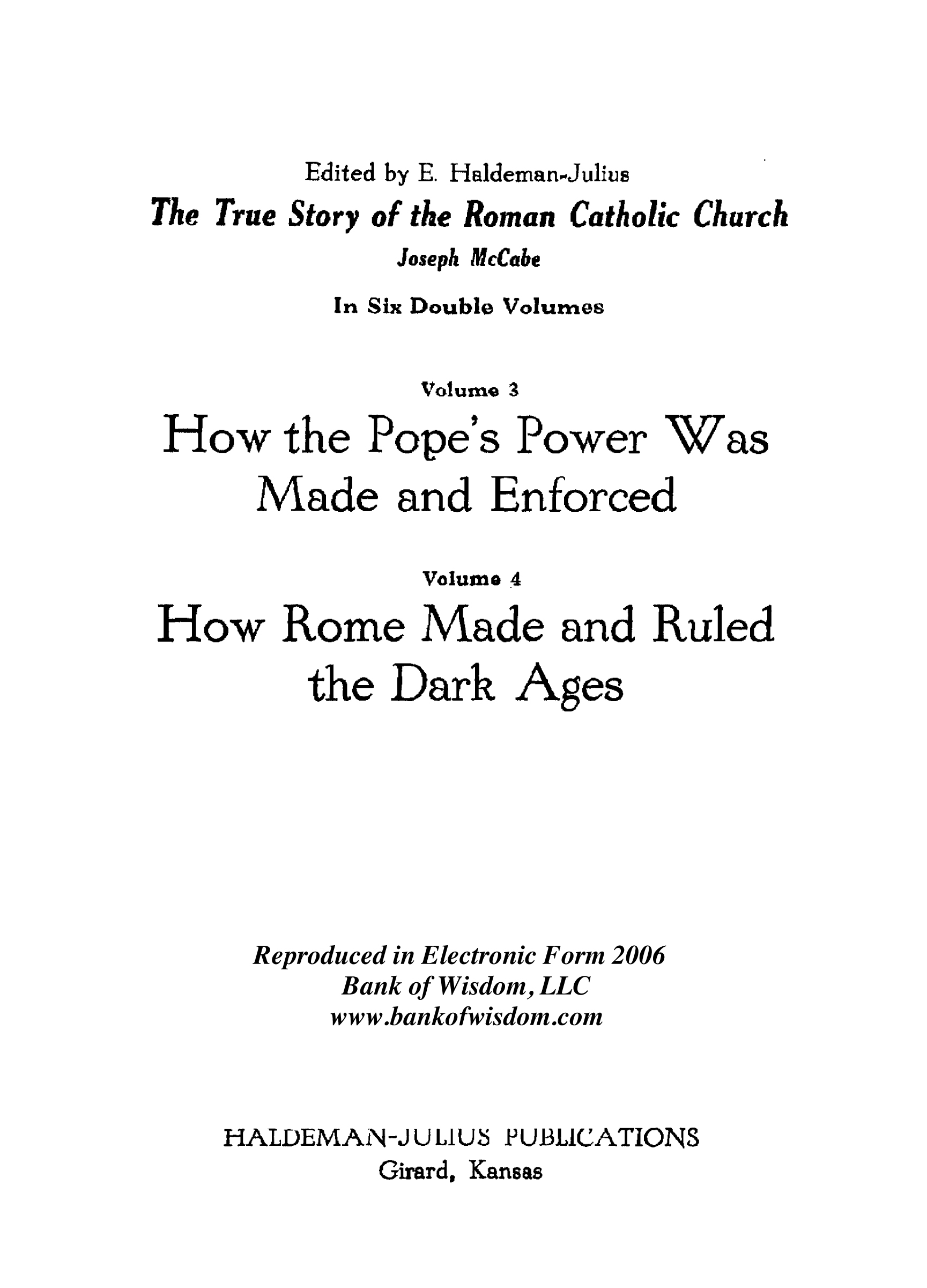 The True Story of the Roman Catholic Church, Vols. 3 - 4 of 12 V